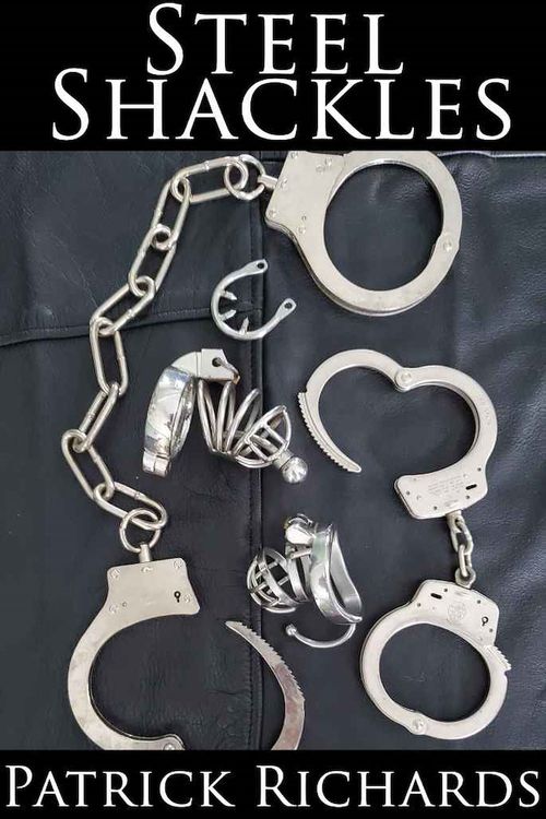 Couverture ebook de Steel Shackles, de Patrick Richards