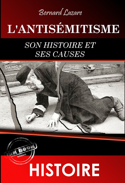 Couverture ebook de L'antisémitisme : son histoire et ses causes [édition intégrale revue et mise à jour], de Bernard Lazare, P.V. Stock