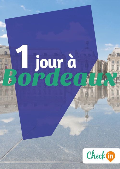 Couverture ebook de 1 jour à Bordeaux, de Collectif