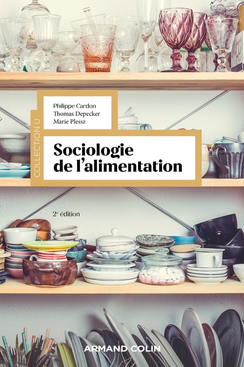 Couverture ebook de Sociologie de l'alimentation - 2e éd., de Philippe Cardon, Thomas Depecker, Marie Plessz