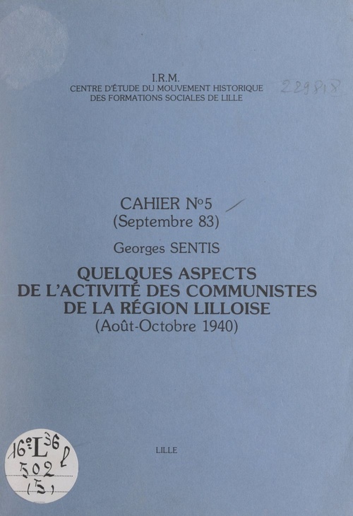 ebook cover of Quelques aspects de l'activité des Communistes de la région lilloise (août-octobre 1940), by Georges Sentis
