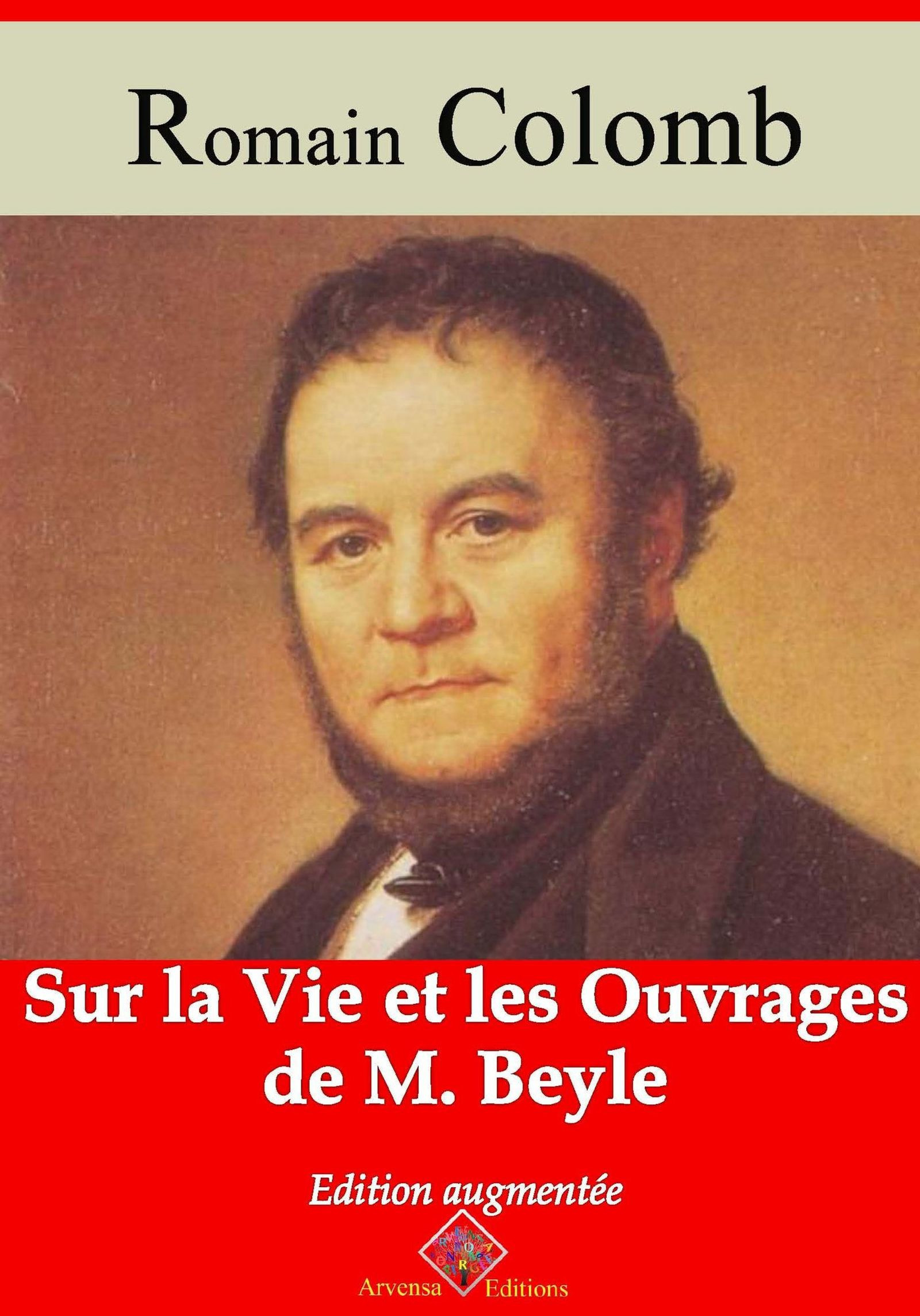 ebook cover of Sur la vie et les ouvrages de M. Beyle (Annoté), by Romain Colomb