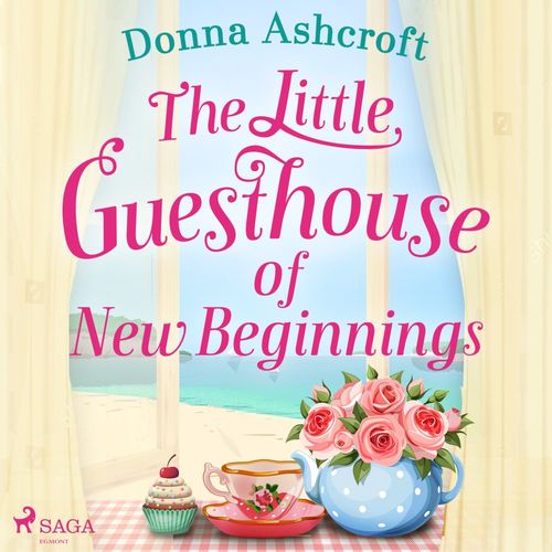 audiobook cover of The Little Guesthouse of New Beginnings, by Donna Ashcroft
