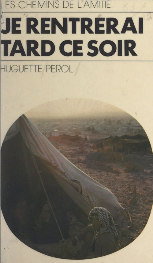 ebook cover of Je rentrerai tard ce soir, by Huguette Pérol