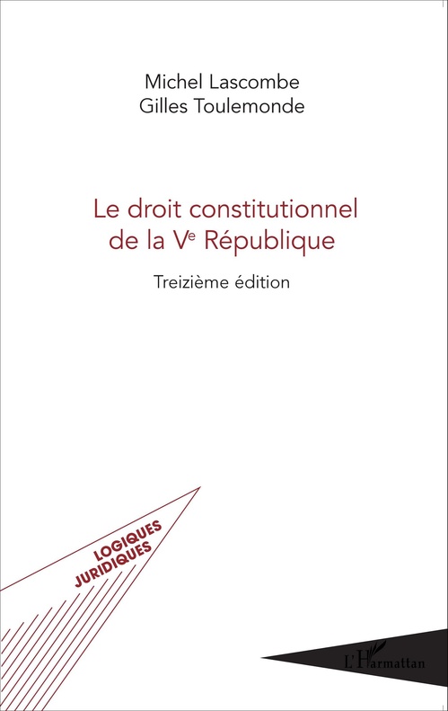 Couverture ebook de Le droit constitutionnel de la Ve République, de Michel Lascombe, Gilles Toulemonde