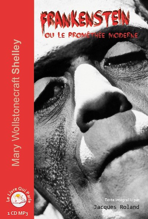 Couverture audiobook de Frankenstein, ou le Prométhée moderne, de Jacques Roland, Mary Shelley