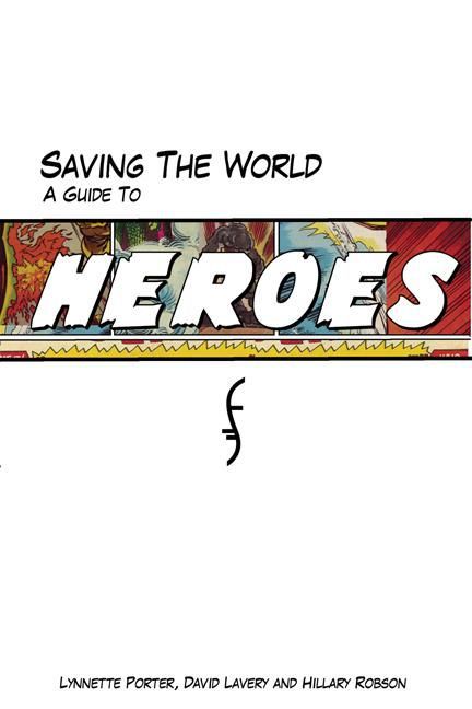 ebook cover of Saving the World, by Susan Janic, David Lavery, Jeffrey Miller, Lynnette Porter, Lynnette Porter Robson