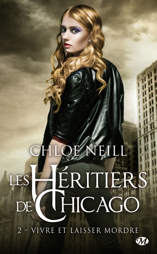 Couverture ebook de Les Héritiers de Chicago, T2 : Vivre et laisser mordre, de Chloe Neill