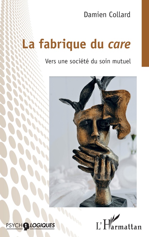 ebook cover of La fabrique du care, by Damien Collard