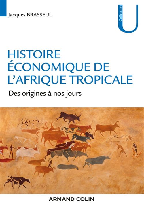Couverture ebook de Histoire économique de l'Afrique tropicale, de Jacques Brasseul