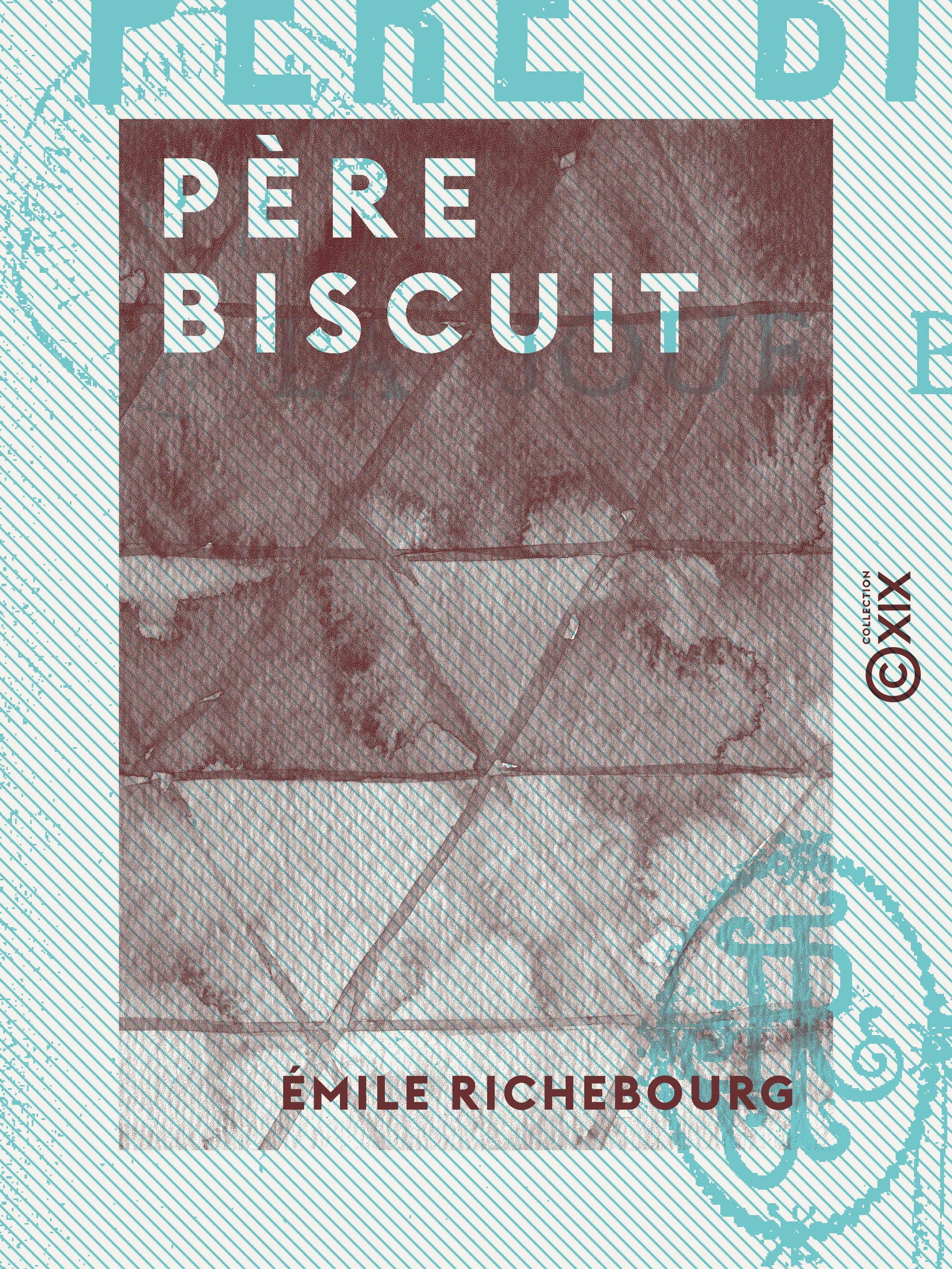 ebook cover of Père Biscuit, by Emile Richebourg