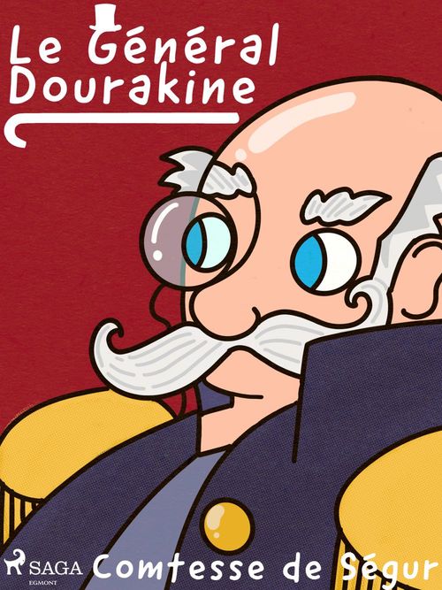 Couverture ebook de Le Général Dourakine, de Comtesse  De Segur