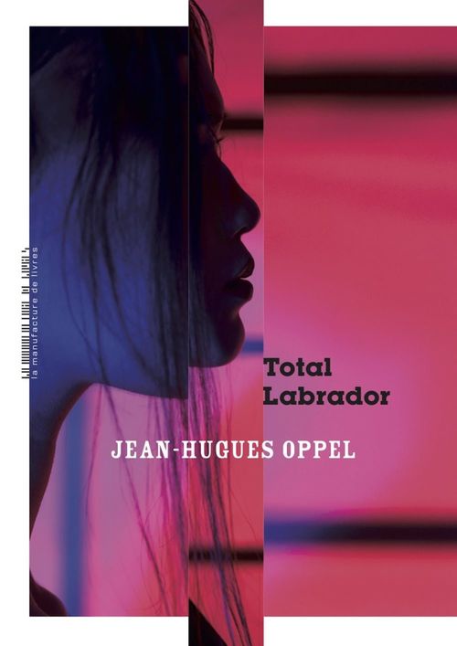 Couverture ebook de Total Labrador, de Jean-Hugues Oppel