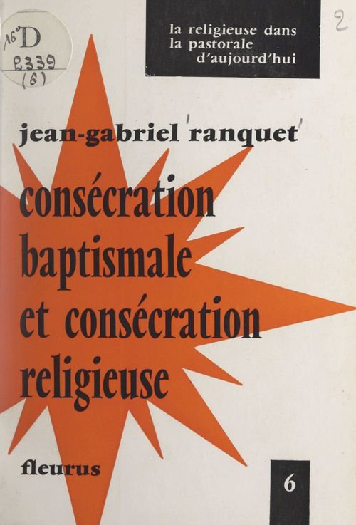 ebook cover of Consécration baptismale et consécration religieuse, by Jean-Gabriel Ranquet
