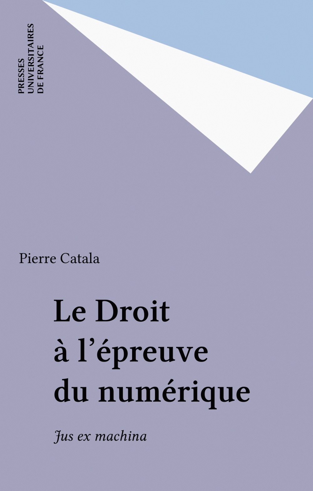ebook cover of Le Droit à l'épreuve du numérique, by Pierre Catala