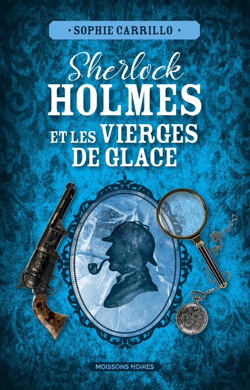 ebook cover of Sherlock Holmes et les vierges de glace, by Sophie Carrillo