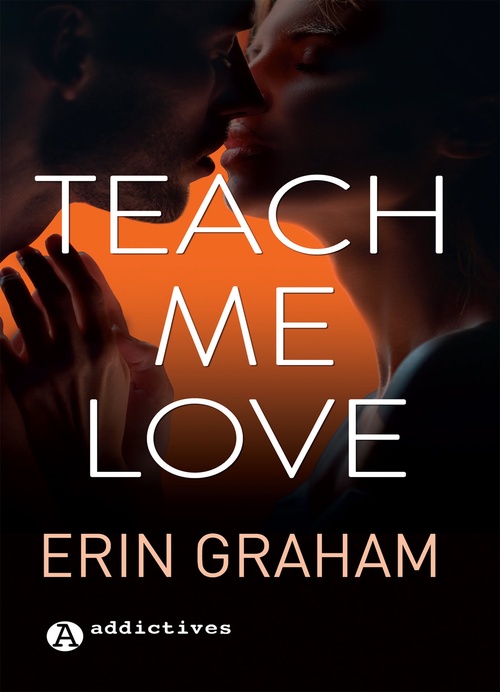 Couverture ebook de Teach Me Love, de Erin Graham