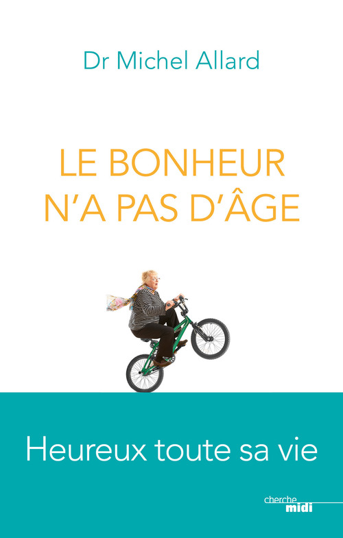 ebook cover of Le bonheur n'a pas d'âge, by Michel Allard