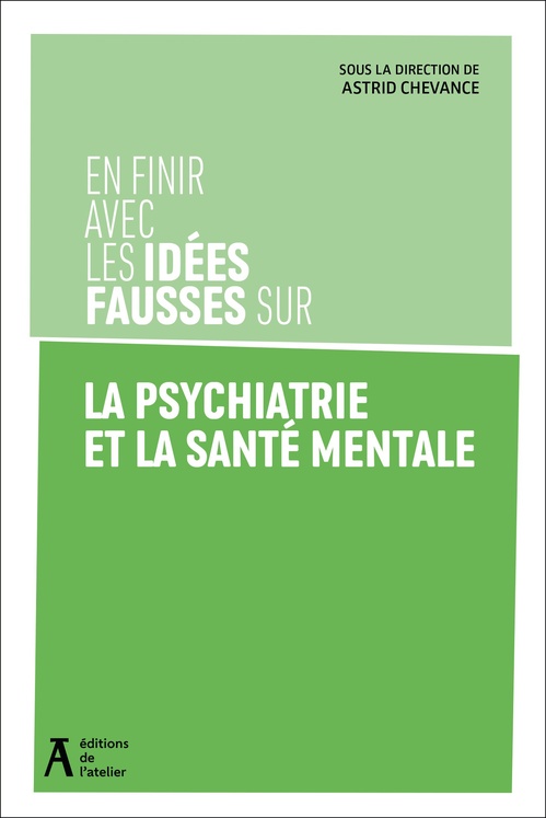 ebook cover of En finir avec les idées fausses sur la psychatrie et la santé mentale, by Astrid Chevance