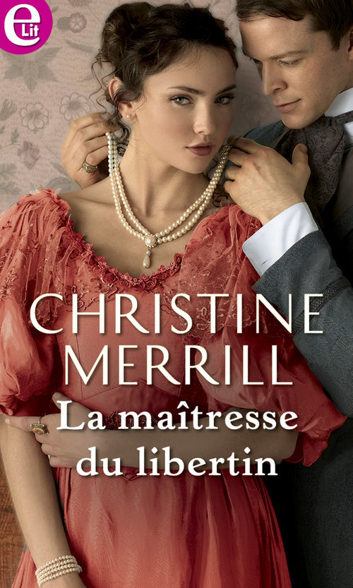Couverture ebook de La maîtresse du libertin, de Christine Merrill