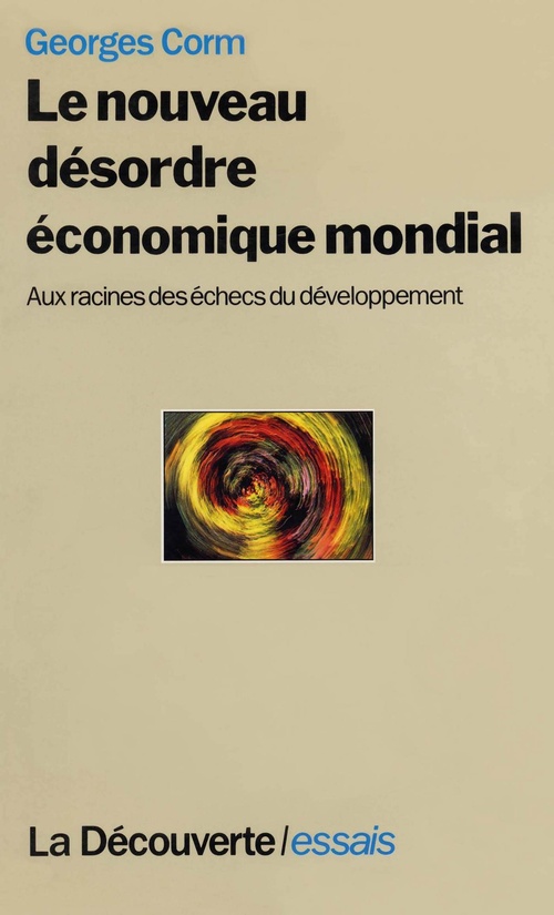 ebook cover of Le nouveau désordre économique mondial, by Georges Corm