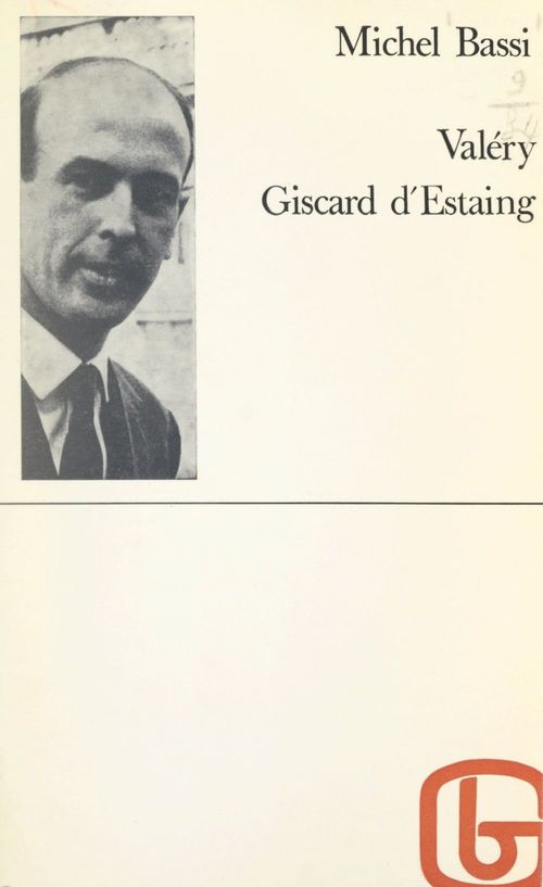 Couverture ebook de Valéry Giscard d'Estaing, de Michel Bassi