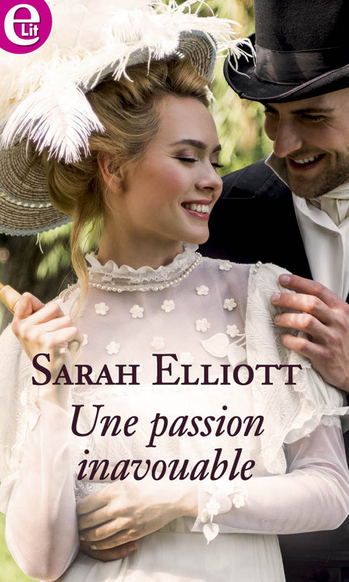 ebook cover of Une passion inavouable, by Sarah Elliott