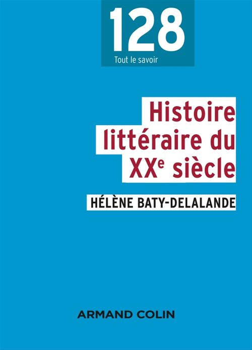 Couverture ebook de Histoire littéraire du XXe siècle, de Hélène Baty-delalande