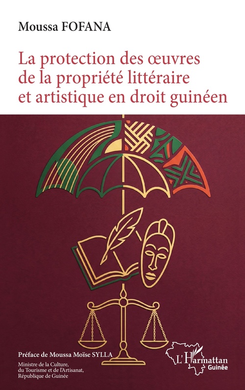 ebook cover of La protection des oeuvres littéraires et artistique en droit guinéen, by Moussa Fofana