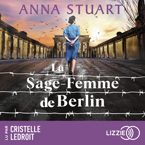 Couverture audiobook de La sage-femme de Berlin, de Anna Stuart