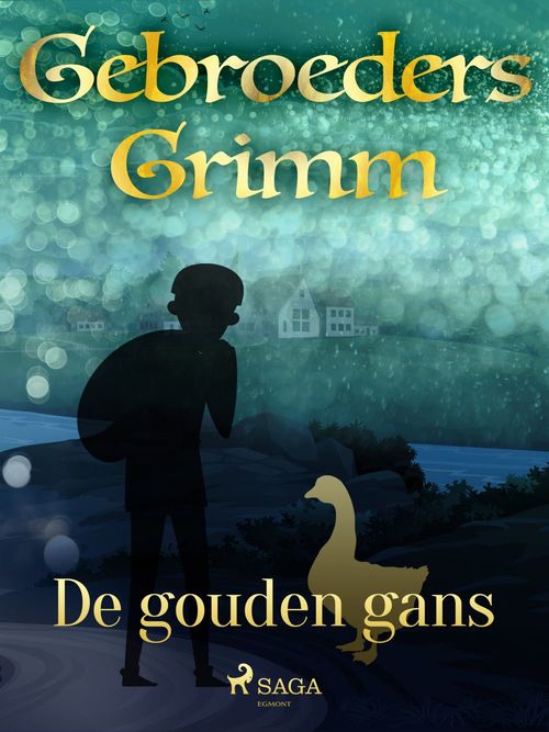 Couverture ebook de De gouden gans, de De Gebroeders Grimm