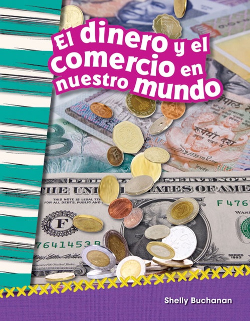 Couverture ebook de El dinero y el comercio en nuestro mundo, de Shelly Buchanan