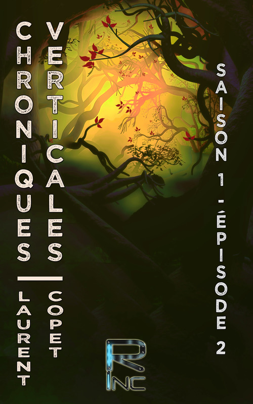 Couverture ebook de Chroniques Verticales - Saison 1 - Épisode 2, de Laurent Copet