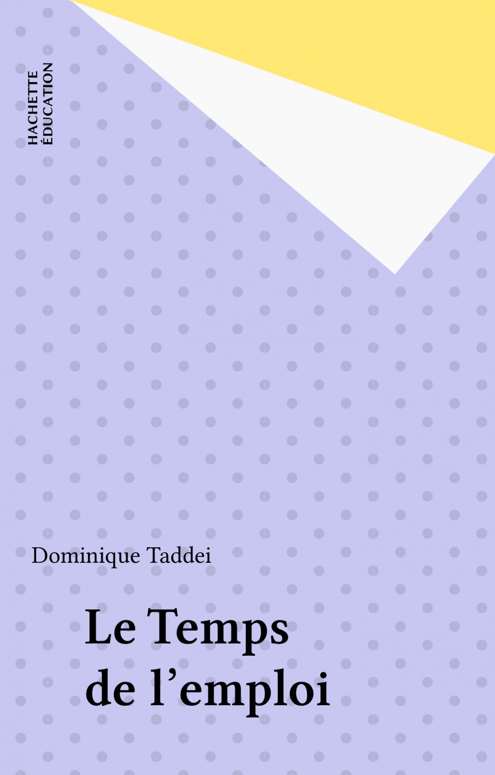 Couverture ebook de Le Temps de l'emploi, de Taddei