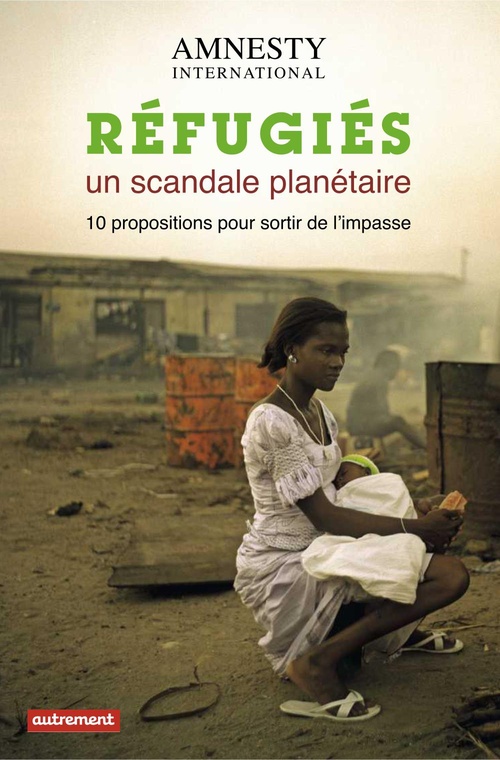 ebook cover of Réfugiés, un scandale planétaire, by Amnesty international