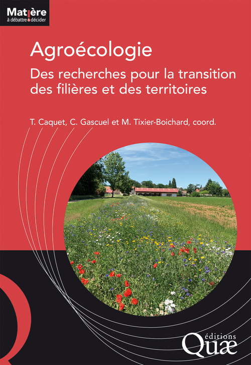 ebook cover of Agroécologie : des recherches pour la transition des filières et des territoires, by Thierry Caquet, Chantal Gascuel, Michele Tixier Boichard