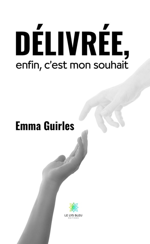 Couverture ebook de Délivrée, enfin, c'est mon souhait, de Emma Guirles