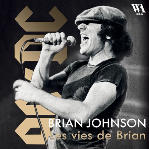 audiobook cover of Brian Johnson : Les vies de Brian, by Brian Johnson