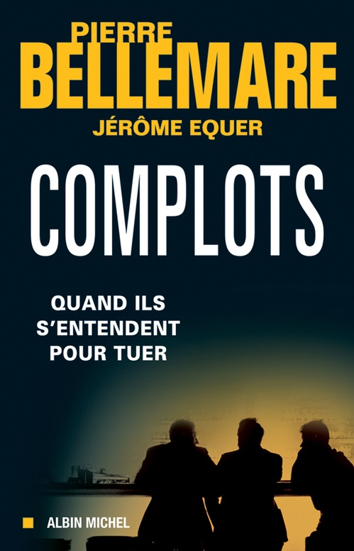 Couverture ebook de Complots, de Pierre Bellemare
