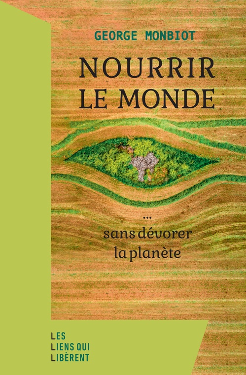 Couverture ebook de Nourrir le monde, de George Monbiot