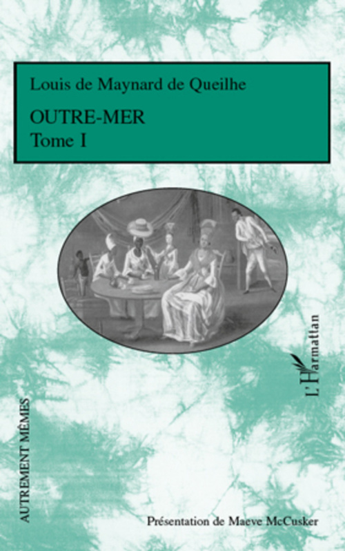 Couverture ebook de Outre-mer (T1), de Louis de Maynard de queilhe