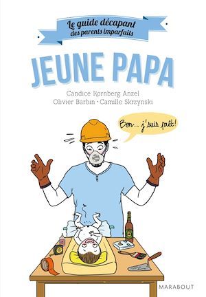 Couverture ebook de Le guide décapant des parents imparfaits - Jeune papa, de Collectif