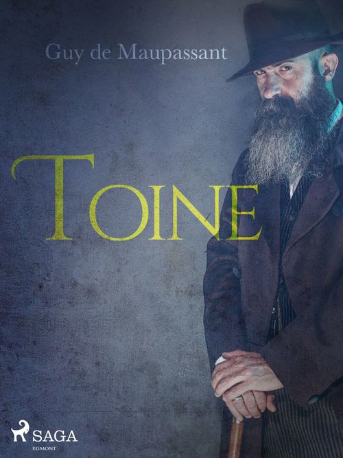 Couverture ebook de Toine, de Guy  De Maupassant