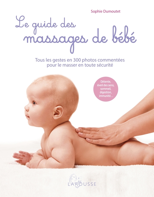 Couverture ebook de Le guide des massages de bébé, de Sophie Dumoutet