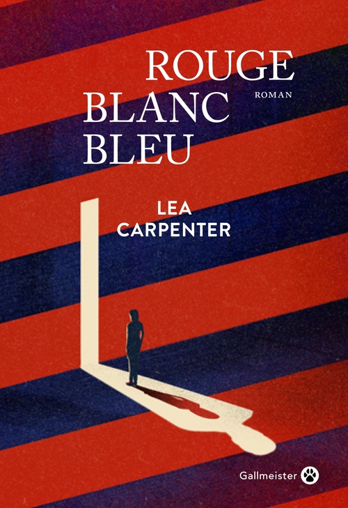 Couverture ebook de Rouge blanc bleu, de Lea Carpenter