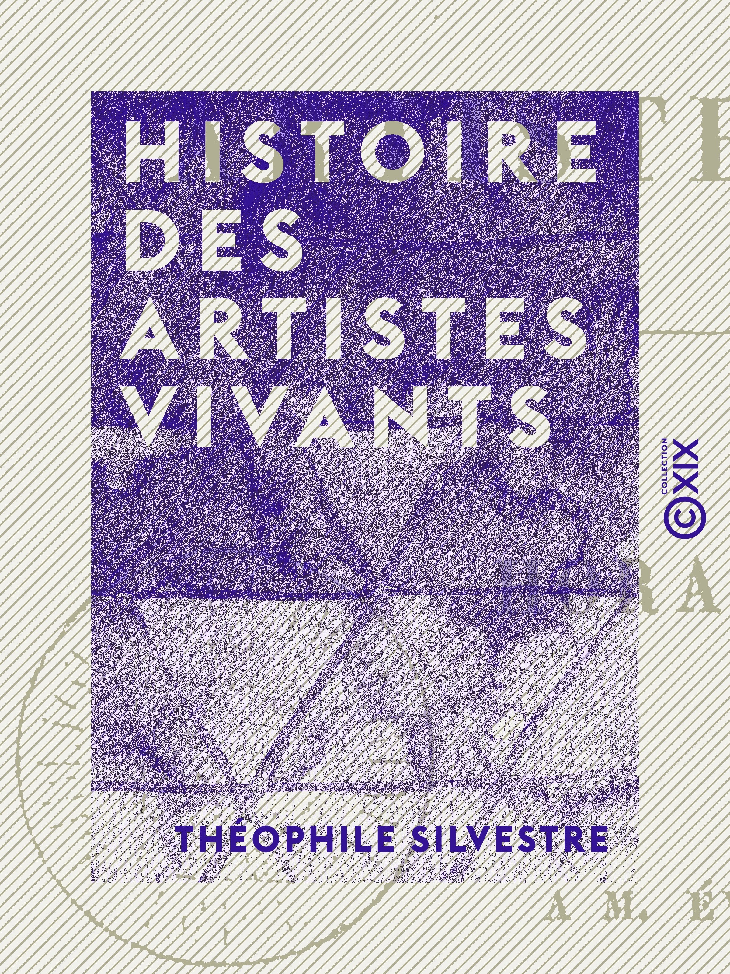 ebook cover of Histoire des artistes vivants, by Theophile Silvestre