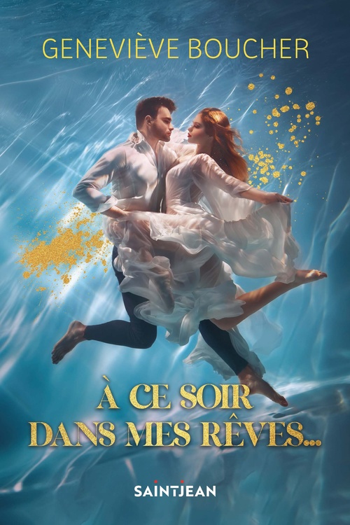 ebook cover of À ce soir dans mes rêves..., by Geneviève Boucher