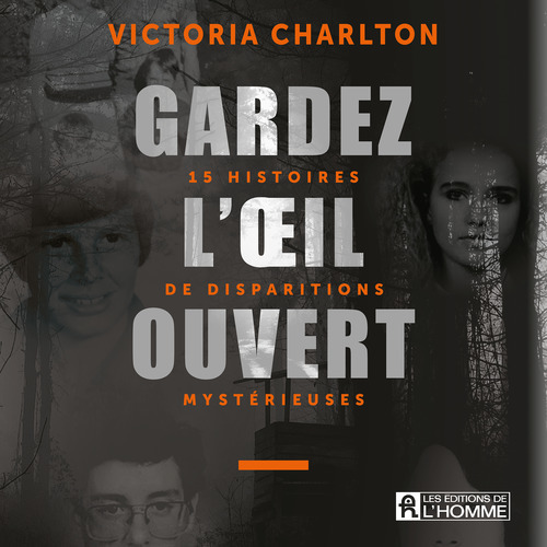 audiobook cover of Gardez l'oeil ouvert, by Victoria Charlton
