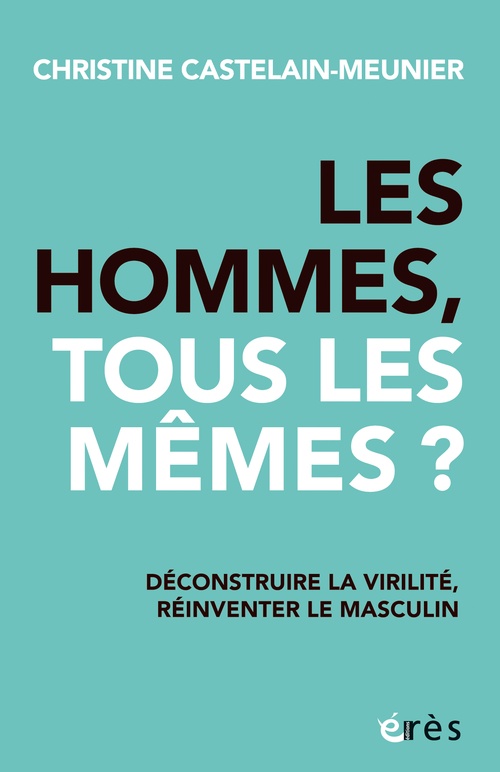 Couverture ebook de Les hommes, tous les mêmes ?, de Christine Castelain-Meunier