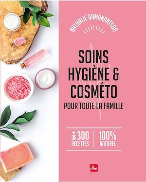 ebook cover of Soins, Hygiène et cosméto pour toute la famille, by Nathalie Ramanantsoa